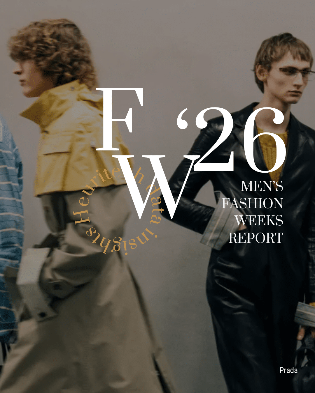 FW'26 Men's Fashion Weeks Report